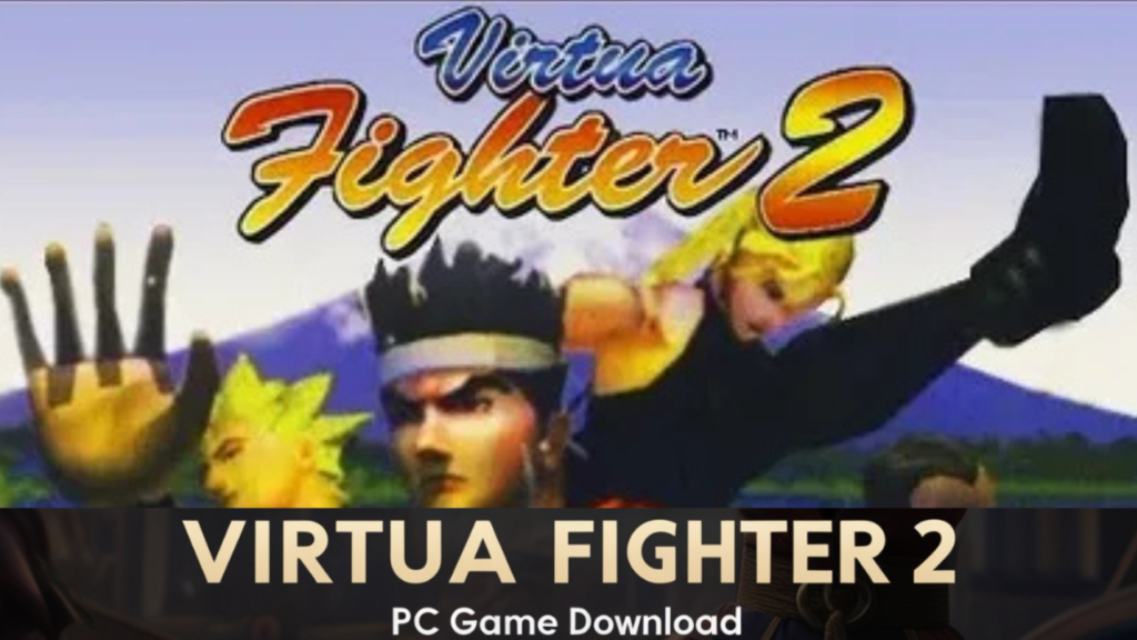 Virtua fighter 2 pc game download